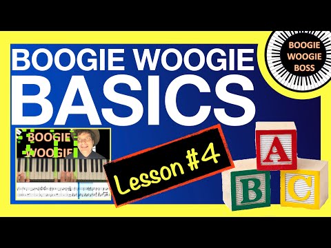 BOOGIE WOOGIE BASICS (Lesson #4)