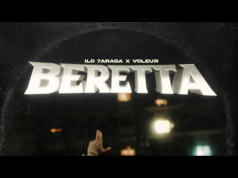 ILO 7ARAGA X VOLEUR PNZ - Beretta [RAP LA RUE]