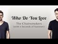 Who Do You Love (with 5 Seconds of Summer) (Lyric) Who Do You Love (with 5 Seconds of Summer) (Lyric)