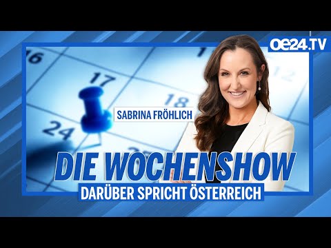 Die oe24-Wochenshow: Darüber spricht Österreich | Mit Sabrina Fröhlich