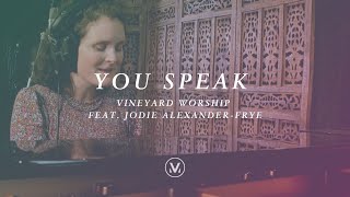 You Speak by Vineyard Worship