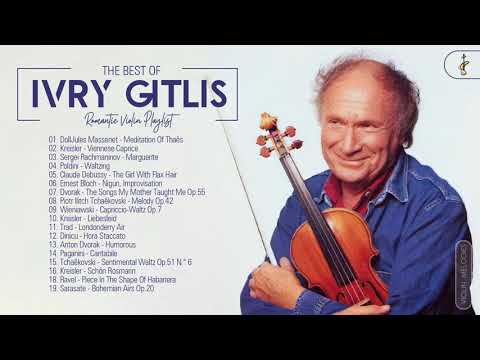 Ivry Gitlis Greatest Hits Playlist 2021 - Ivry Gitlis Best Violin Songs Collection Of All Time