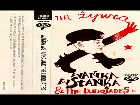 WAŃKA WSTAŃKA & THE LUDOJADES - Na żywca (1988) MC