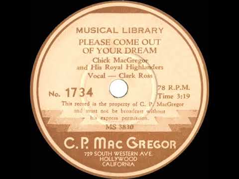1938 Chick MacGregor (ET) - Please Come Out Of Your Dream (Clark Ross, vocal)