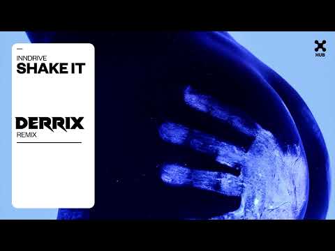 INNDRIVE – Shake It (Derrix Remix)