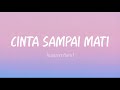 Kangen Band Cinta Sampai Mati Lirik