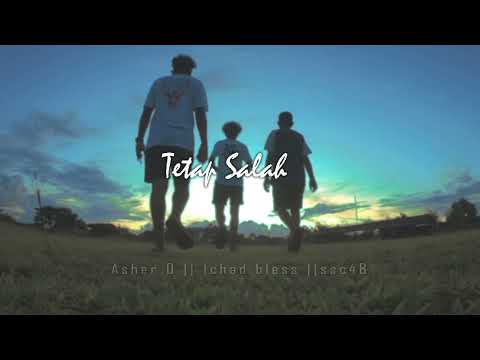 Tetap Salah - Asher D ft. Ichad Bless & SSC48 (Official Audio)