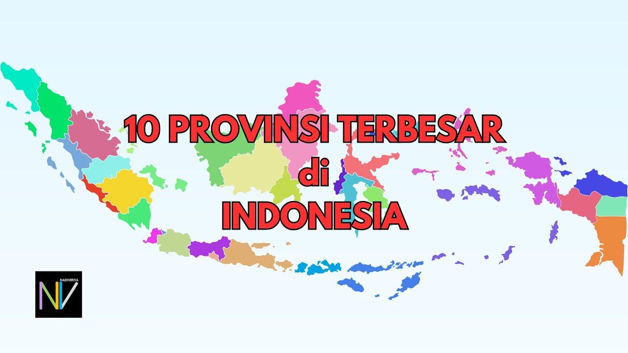 10 Largest Provinces in Indonesia | General Knowledge Indonesia