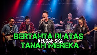Download lagu BERTAHTA DI ATAS TANAH MEREKA-LUKA NEGARA || REGGAE SKA || AI COVER LAGU #coverai  mp3