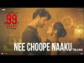99 Songs Nee Choope Naaku Video Telugu A R Rahman Ehan Bhat Edilsy Vargas Lisa Ray