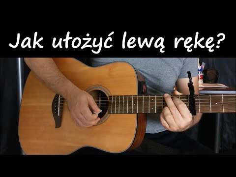 JAK UŁOŻYĆ LEWĄ RĘKĘ | JAK GRAĆ NA GITARZE | NAUKA GRY NA GITARZE