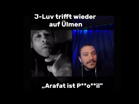 J-LUV trifft wieder auf Ülmen | „ARAFAT ist ein P**O"