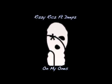 Rizzy Ricz Ft Deepz - On My Ones [AUDIO] | @RnaMedia1 @GetGwop_Ricz @D1savv