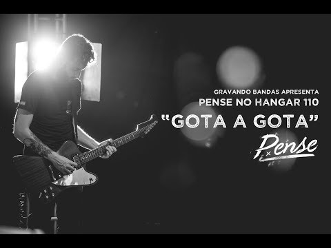 Gota a Gota - Pense no Hangar 110 - Gravando Bandas Live Session