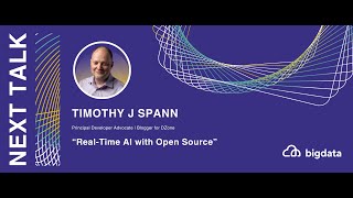 Timothy J Spann: Real-Time AI with Open Source