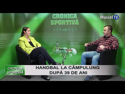 CRONICA SPORTIVĂ 22.01.2024 - Handbal la Câmpulung, după 39 de ani