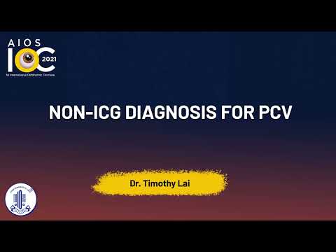 Non ICG diagnosis for PCV - Dr. Timothy Lai