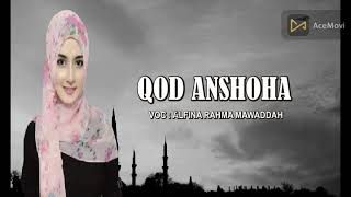 Download lagu QOD ANSHOHA ( VOC. ALFINA RAHMA MAWADDAH ) mp3