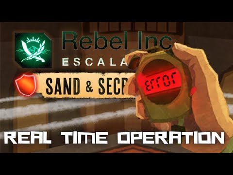 Rebel Inc: Sand & Secrets Guides ― Real-Time Operation (Mega Brutal)
