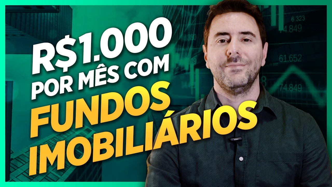 FUNDOS IMOBILIÁRIOS 2024 (FIIs): Renda passiva de R$1.000 TODO MÊS
