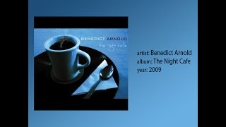 Benedict Arnold - The Night Cafe [Full Album]