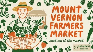 Mount Vernon Farmers Market 2026 Tour | Fresh Produce, Local Vendors &