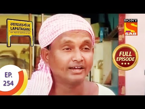 Ep 254 - The Chosen Misconception - Lapataganj - Full Episode