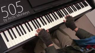 Video thumbnail of "[Piano Cover] '505' by Arctic Monkeys"