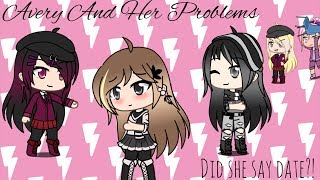 Did She Say Date?! | Avery And Her Problems Episode 2 | Gacha Lesbian Love Story