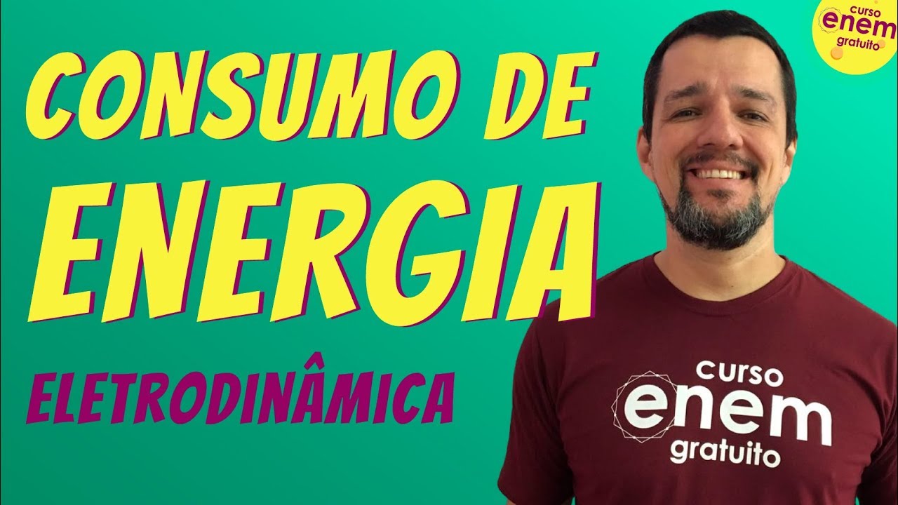 COMO CALCULAR CONSUMO DE ENERGIA | Resumo de Física para o Enem