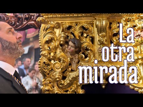 "LA OTRA MIRADA" (Película Semana Santa Sevilla)