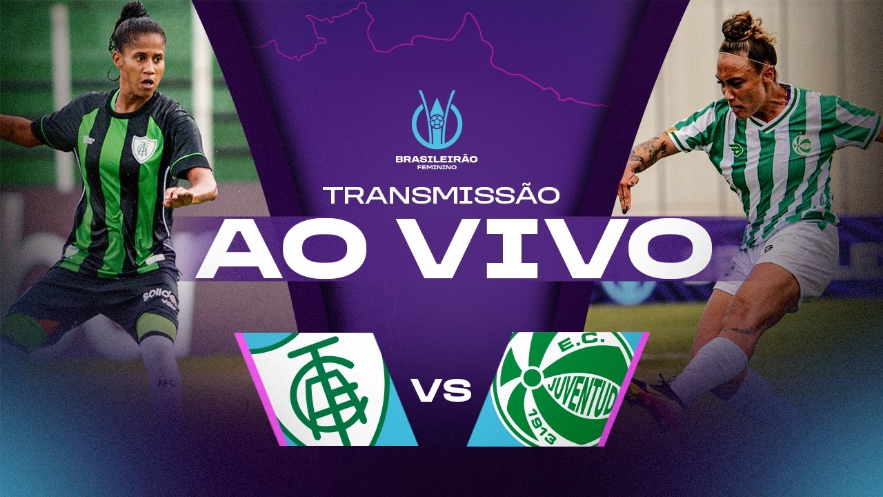 AO VIVO: AMÉRICA-MG x JUVENTUDE | BRASILEIRÃO FEMININO 2026 | 3ª RODADA