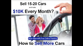 How to Sell 15-20 Cars and Make $10K a Month