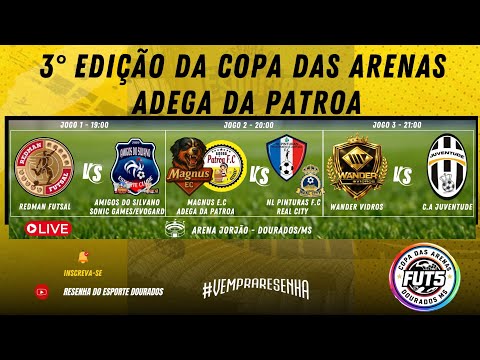 3° EDIÇÃO DA COPA DAS ARENAS/ADEGA DA PATROA - 4° RODADA