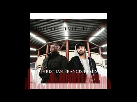 Hkeem Ft. Temur - Fy Faen (Christian Francis Remix)