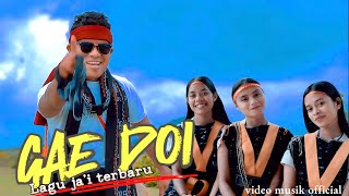 Download lagu GAE DOI - LAGU JAI TERBARU-FERRY LADO-MUSIK VIDEO  mp3