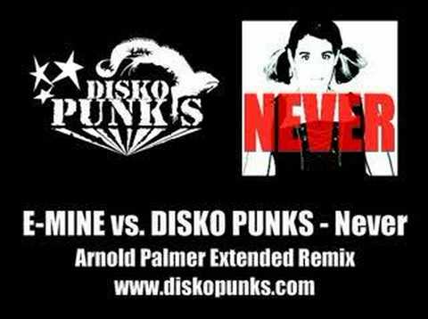 E-Mine vs. DISKO PUNKS - Never