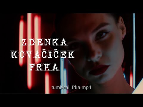 Zdenka Kovačiček - Frka (Official lyric video)