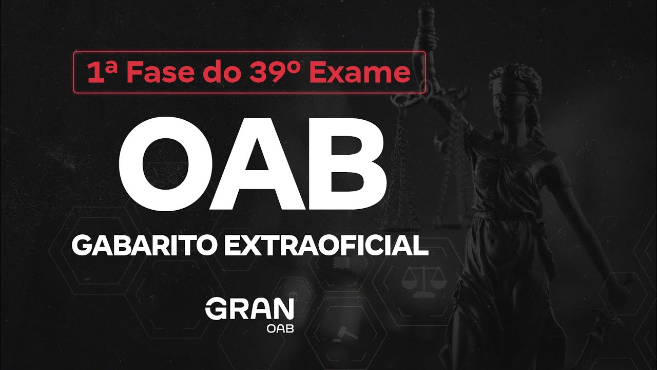 1ª fase do 39º Exame OAB - Gabarito Extraoficial