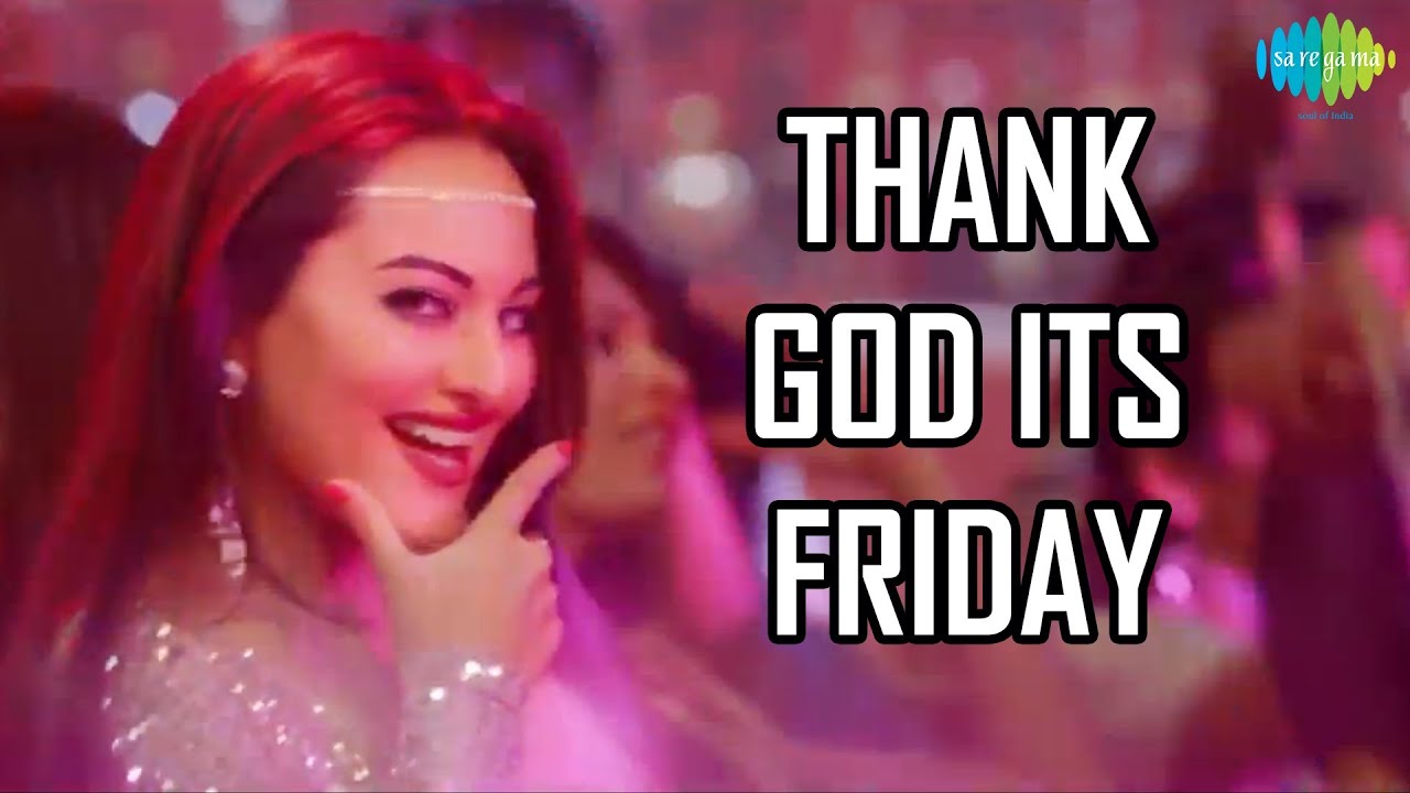 Thank God Its Friday Lyrics | Himmatwala | Sunidhi Chauhan | Sachin Jigar