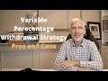 Bogleheads' Variable Percentage Withdrawal Method--Pros and Cons