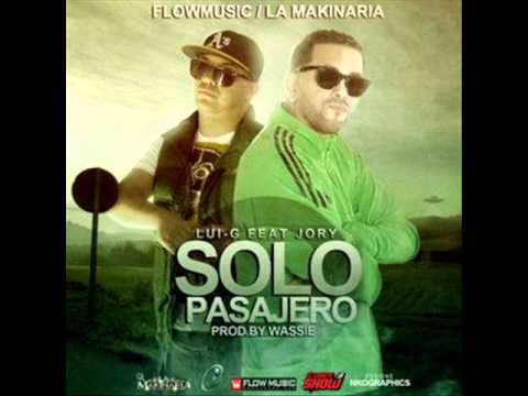 Solo Pasajero - Lui-G 21 Plus Ft. Jory (Original)