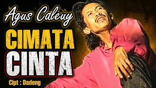 Download lagu CIMATA CINTA ! AGUS CALEUY [[ VIDEO MUSIC ]] mp3