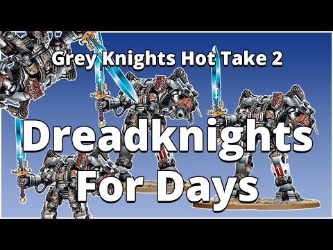 Grey Knights Hot Take 2 -- 9th Edition Codex Preview Reaction