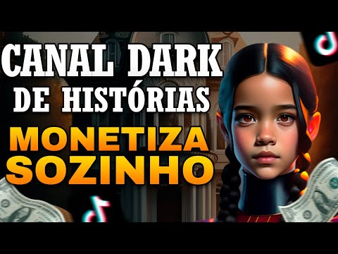 MONETIZAÇÃO TIKTOK: CANAL DARK DE HISTORIAS QUE VIRALIZA FEITO COM INTELIGÊNCIA ARTIFICIAL.