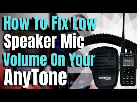 How to Fix Low Speaker Mic Volume on Your AnyTone