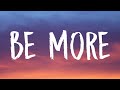 Stephen Sanchez - Be More (Lyrics)