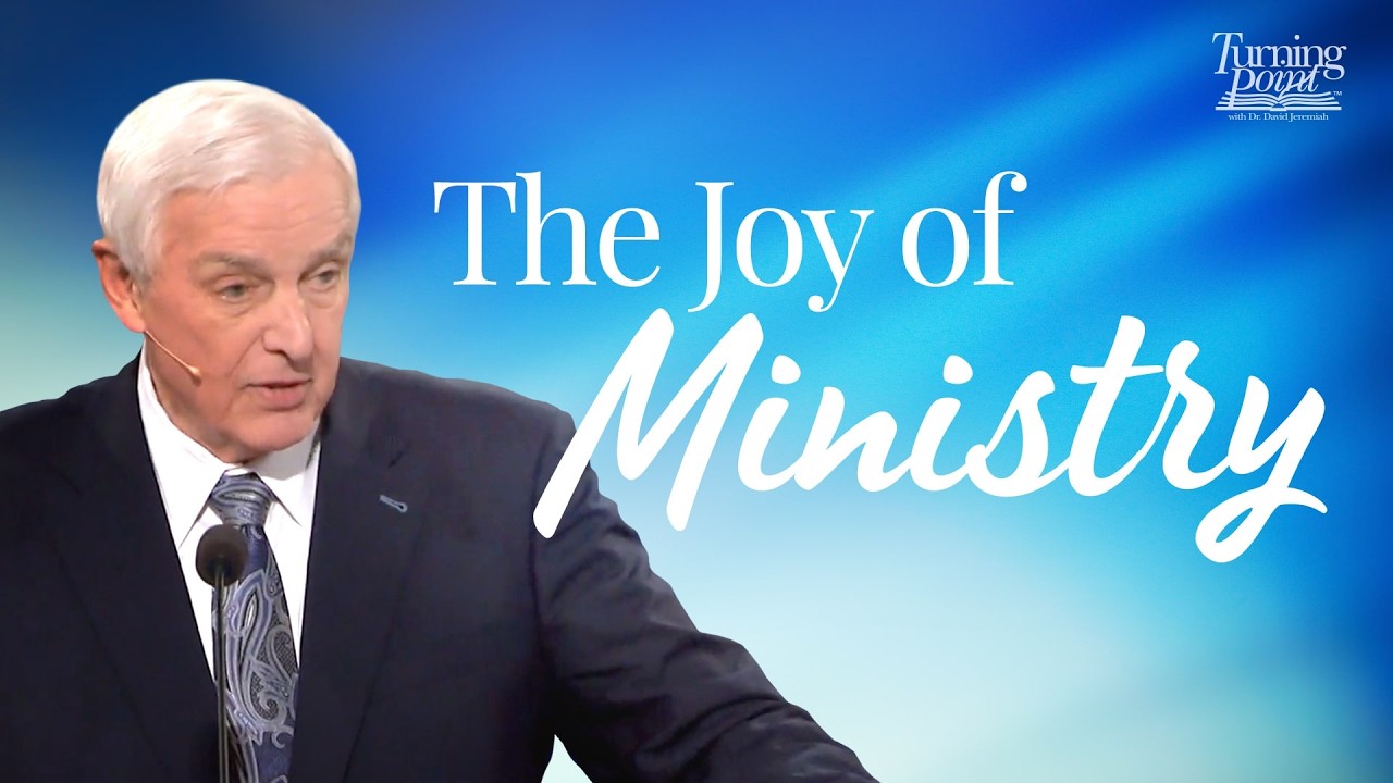 The Joy of Ministry  | Dr. David Jeremiah | Philippians 2:17-30