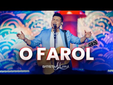 O Farol - Batista Lima