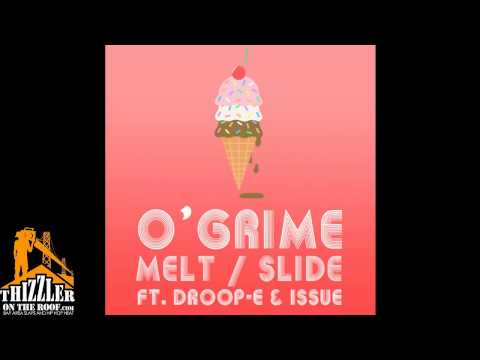 O'Grime ft. Droop-E, Issue - Melt & Slide [Prod. Niko Javan] [Thizzler.com]